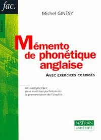 Mémento de phonétique anglaise : avec exercices corrigés