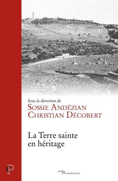 La Terre sainte en héritage