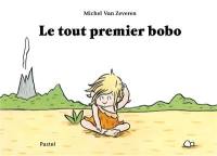 Le tout premier bobo