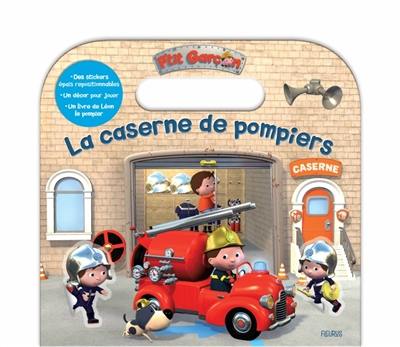 La caserne de pompiers