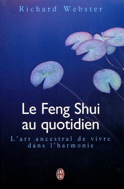 Le feng shui au quotidien