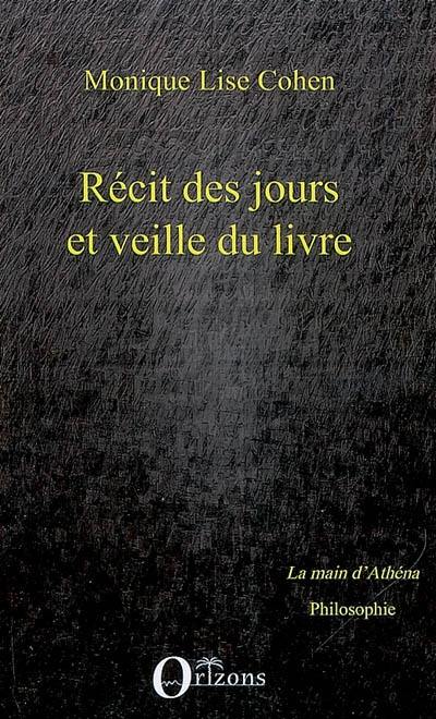 Récit des jours et veille du Livre