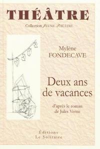 Deux ans de vacances : d'après le roman de Jules Verne