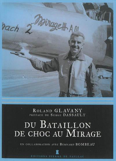 Du bataillon de choc au Mirage