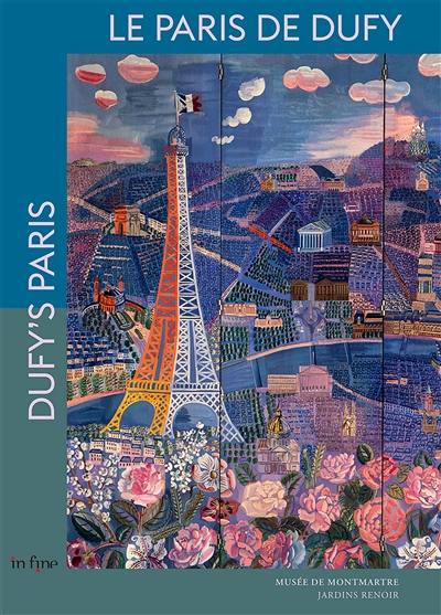 Le Paris de Dufy. Dufy's Paris