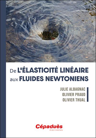 De l'élasticité linéaire aux fluides newtoniens