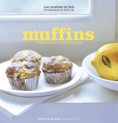 Muffins : les recettes de Bob