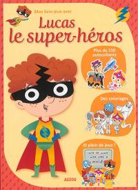 Lucas le super-héros