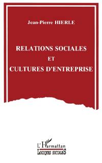 Relations sociales et cultures d'entreprise