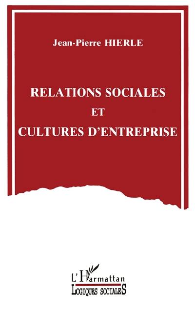 Relations sociales et cultures d'entreprise