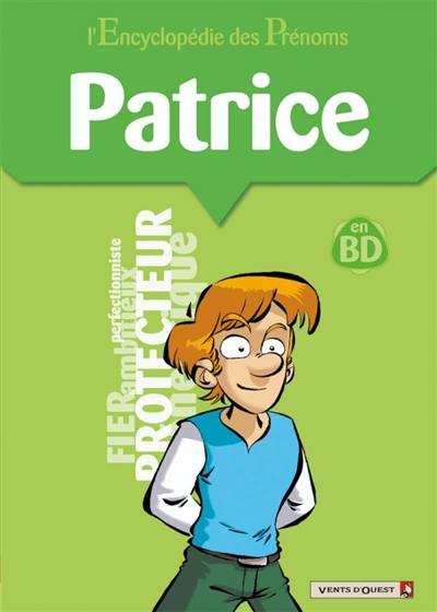 L'encyclopédie des prénoms : en BD. Vol. 39. Patrice