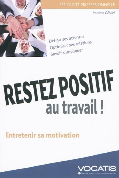 Restez positif au travail !