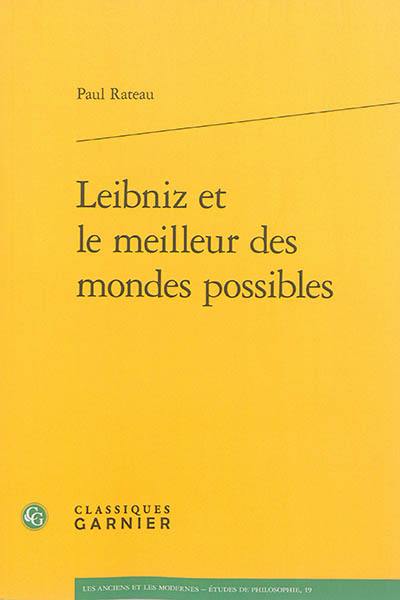 Leibniz et le meilleur des mondes possibles