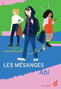 Les mésanges. Vol. 1. Abi