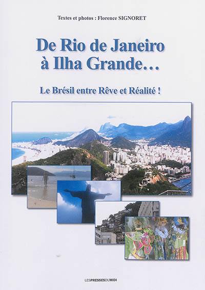 De Rio de Janeiro à Ilha Grande... : le Brésil entre rêve et réalité !