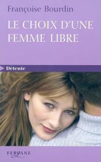 Le choix d'une femme libre