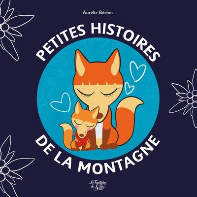 Petites histoires de la montagne