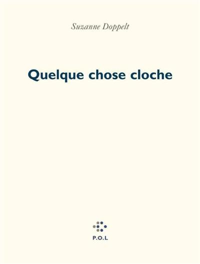 Quelque chose cloche