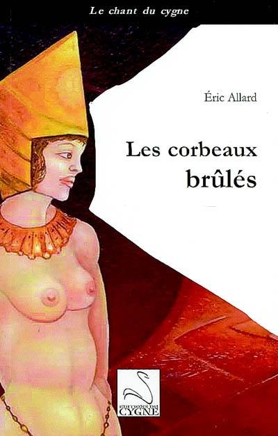 Les corbeaux brûlés