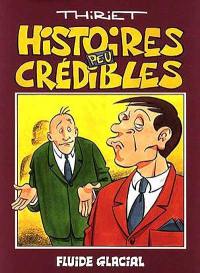 Histoires peu crédibles