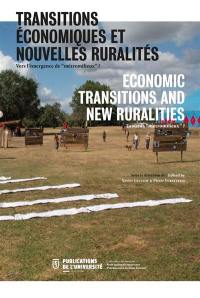 Espace rural et projet spatial. Vol. 8. Transitions économiques et nouvelles ruralités : vers l'émergence de métromilieux ?. Economic transitions and new ruralities : toward metromilieux ?