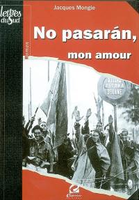 No pasaran, mon amour