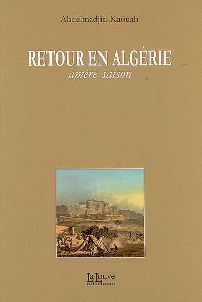 Retour en Algérie : amère saison