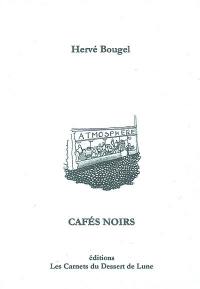 Cafés noirs