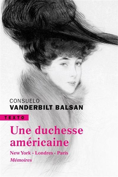 Une duchesse américaine : New York-Londres-Paris : mémoires