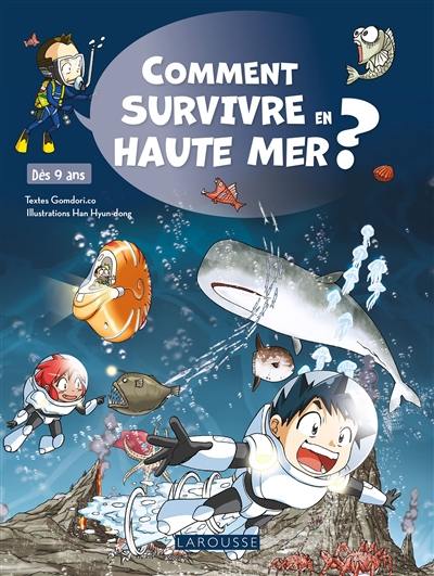 Comment survivre en haute mer ?