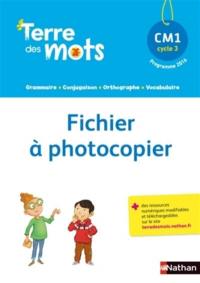 Terre des mots CM1, cycle 3 : fichier à photocopier : programme 2016