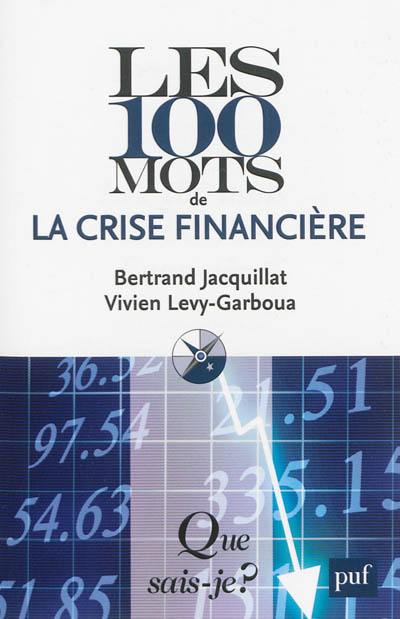 Les 100 mots de la crise financière