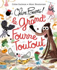 Chien Pourri, le grand fourre-toutout