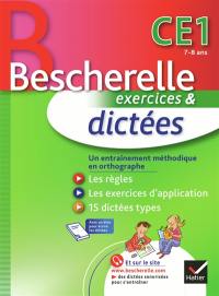 Bescherelle exercices et dictées CE1, 7-8 ans : un entraînement méthodique en orthographe