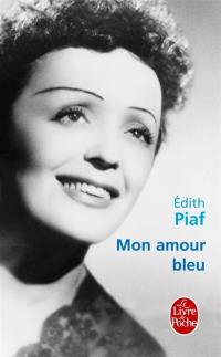 Mon amour bleu : lettres inédites