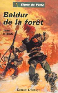 Baldur dans la forêt