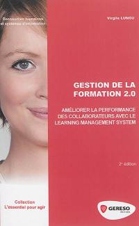 Gestion de la formation 2.0 : améliorer la performance des collaborateurs avec le learning management system