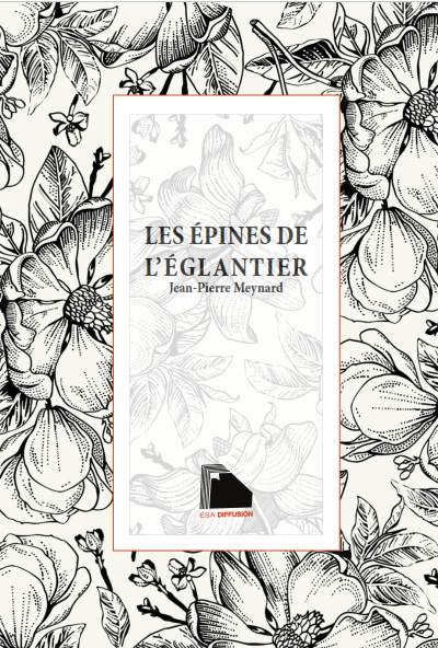 Les épines de l'églantier