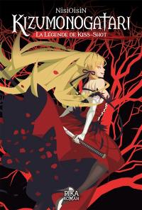 Kizumonogatari : la légende de Kiss-Shot