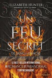 De sang et d'encre. Un feu secret