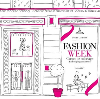 Fashion week : carnet de coloriage & shopping antistress