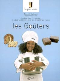 Les goûters : cuisiner avec les enfants et leur apprendre plus de 40 recettes faciles