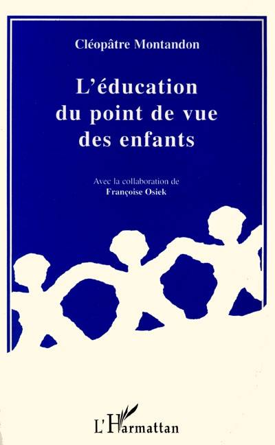 L'éducation du point de vue des enfants : un peu blessés au fond du coeur...