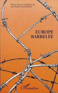 Europe barbelée : actes du colloque, Lille, 15 et 16 mars 1997