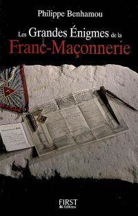 Les grandes énigmes de la franc-maçonnerie