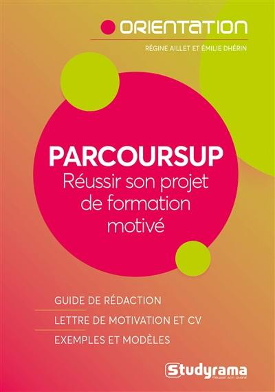 Parcoursup : réussir son projet de formation motivé