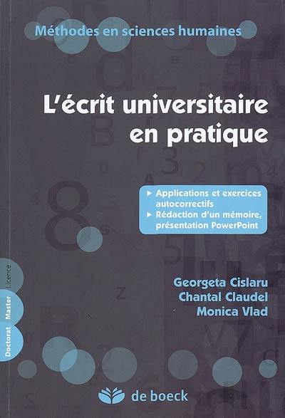 L'écrit universitaire en pratique : applications et exercices autocorrectifs, rédaction d'un mémoire, présentation PowerPoint