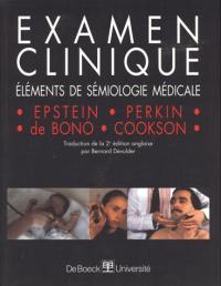 Examen clinique : éléments de sémiologie médicale