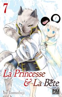 La princesse & la bête. Vol. 7