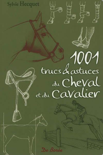 1.001 trucs & astuces du cheval et du cavalier